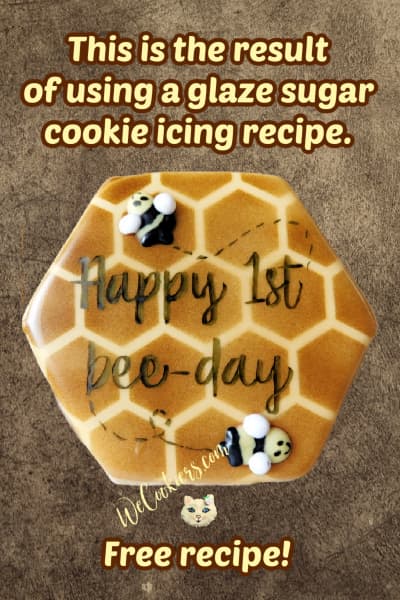 Image shows using food color markers and airbrushing on a bee themed cookie. This is a sugar cookie glaze recipe.