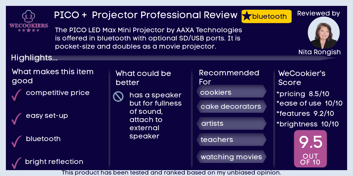 This image is a summary table for my PICO Projector Review page, highlighting the pros and cons, what WeCookiers recommends the PICO projector for, and a ranked score for the tested features.