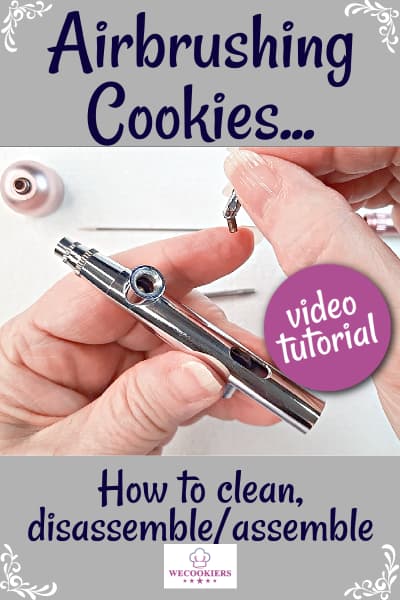 Airbrushing cookies Pinterest pin. This image points to WeCookier's page on buying an airbrush, how to use one, and how to assemble/disassemble it.
