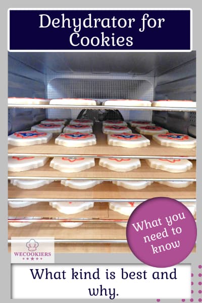 Dehydrator for cookies